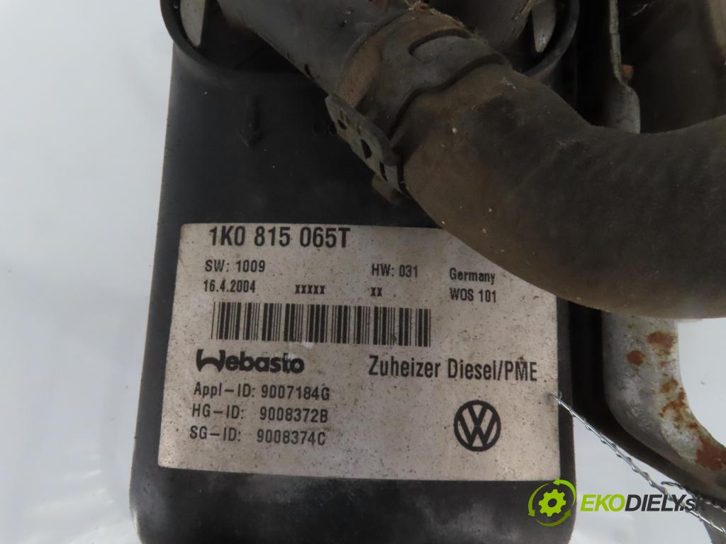 VW TOURAN (1T1, 1T2) MINIVAN 2004 74,00 1.9 TDI - AVQ 1896,00 Webasto 1K0815065T (Webasto (nezávislé kúrenie))