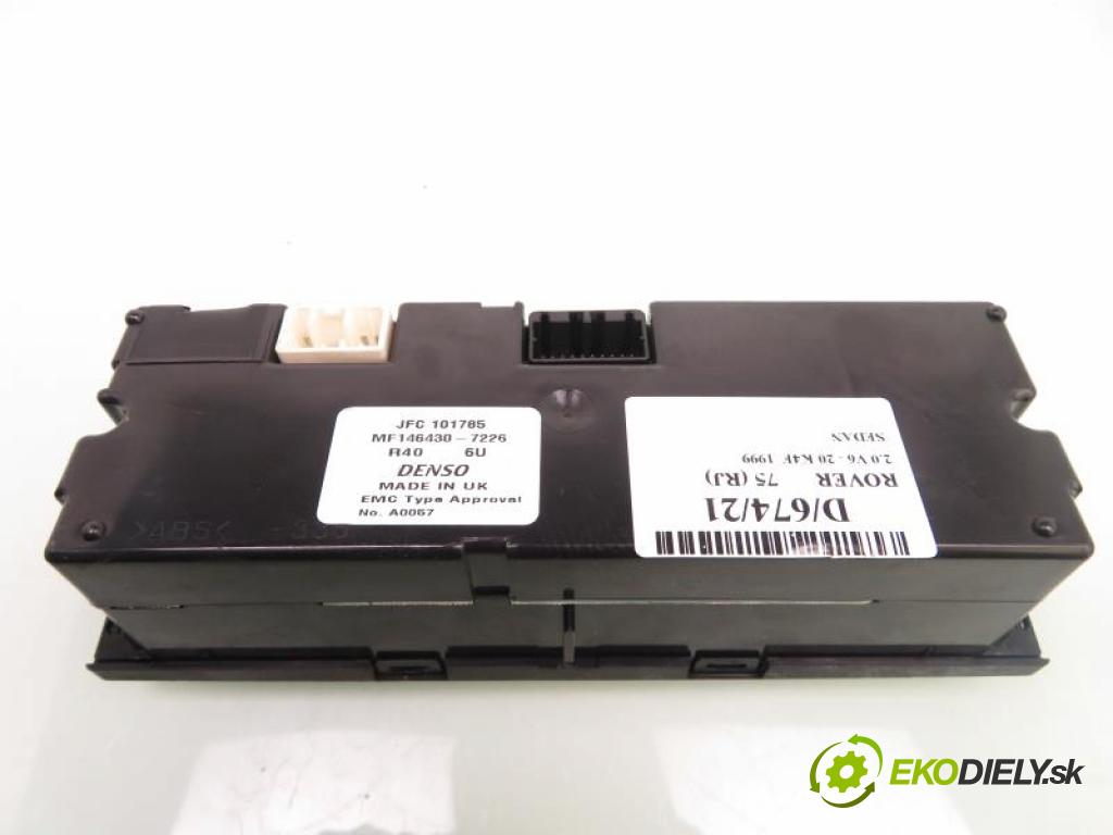 ROVER 75 (RJ) SEDAN 1999 110,00 2.0 V6 - 20 K4F 1997,00 Panel kúrenia KLIMATRONIK MF1464307226 ; MF146430 ; JFC101785