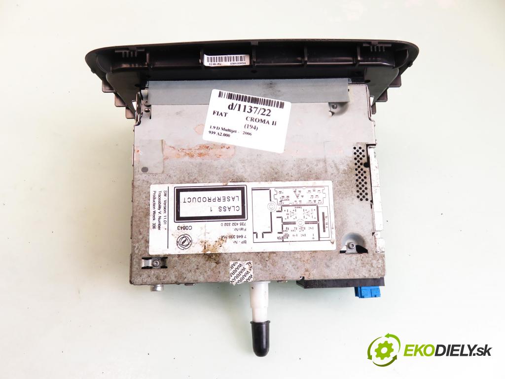FIAT CROMA (194_) KOMBI 2006 110,00 1.9 D Multijet 150 - 939 A2.000 1910,00 RADIO CD 7646335316