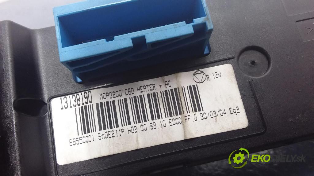Opel Vectra 2004 prepínač Klimatizácia: Prúd vzduchu: 13138190