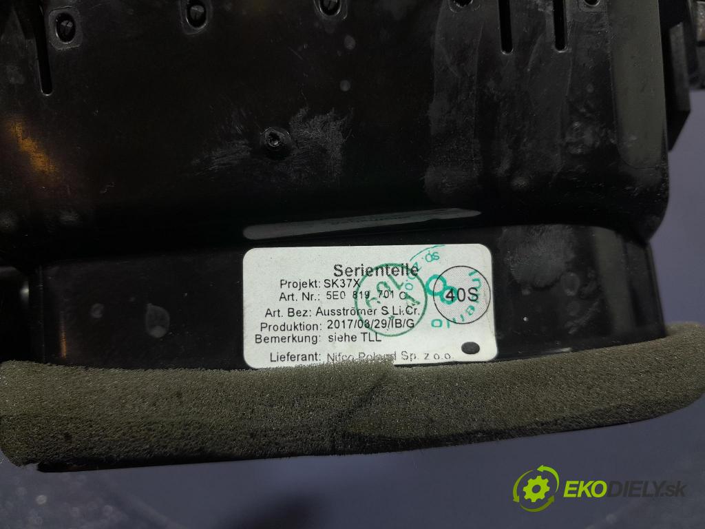 Skoda Octavia 2017 Mřížky Proud vzduchu Vzduch: 5E0819701C