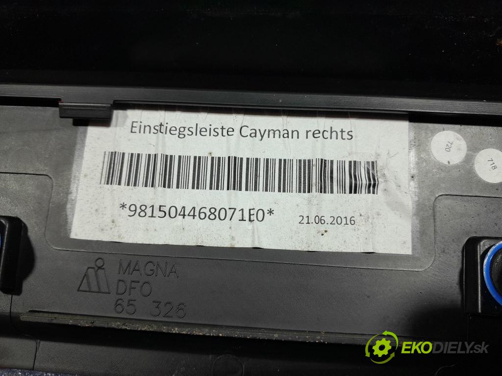 Porsche Cayman 2016 lišta Dekoratívne: Prah: 98150466802